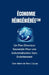 Économie Réingéniérée(tm): Un Plan Directeur Souverain Pour une Industrialisation Sans Endettement by Ron J. Lucas