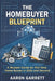 The Homebuyer Blueprint: A Modern Guide for First-Time Home Buyers in 2026 and Beyond by Aaron Garrett