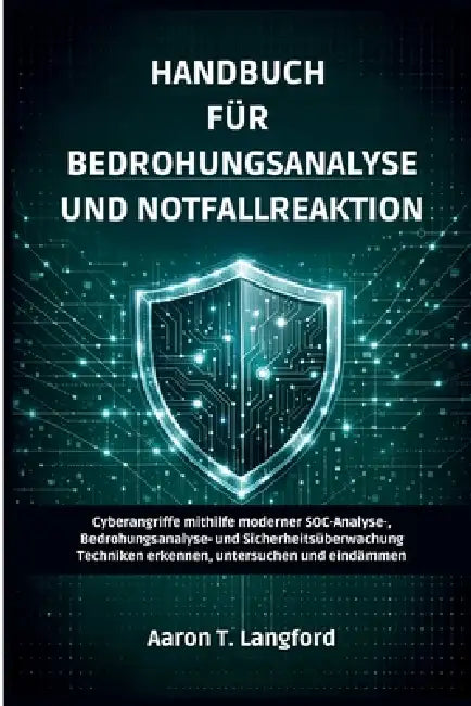 Handbuch Für Bedrohungsanalyse Und Notfallreaktion