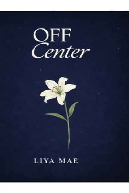 OFF Center by Liya Mae