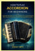 How To Play Accordion For Beginners: A Step-By-Step Guide For Absolute Beginners To Learn From Scratch, Master Essential Techniques, And Play Real Son by Stanley Brits
