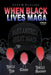 When Black Lives MAGA by John D. Garland