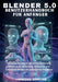 Blender 5.0 - Benutzerhandbuch für Anfänger: Einsteigerhandbuch für 3D-Modellierung, Bildhauerei, Rendering, Animation und Geometrie-Nodes mit praktis by Linwood Corliss