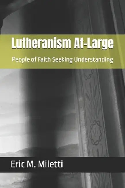 Lutheranism Atlarge