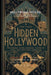 Hollywood Oculto: Cine, Inteligencia y Sociedades Secretas by Cristina Lobo, Manuel Rodsua, La Tejedora de Mundos (Silenos)