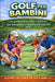 Golf per Bambini: Una guida pratica per i genitori per insegnare ai bambini le basi del golf by For The Love Of the Game
