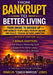 From Bankrupt to Better Living: From Broke to Bossed Up: How Ordinary People Build Freedom, Income, and Wealth Through Network Marketing by Marcus Coach Marcus Jones