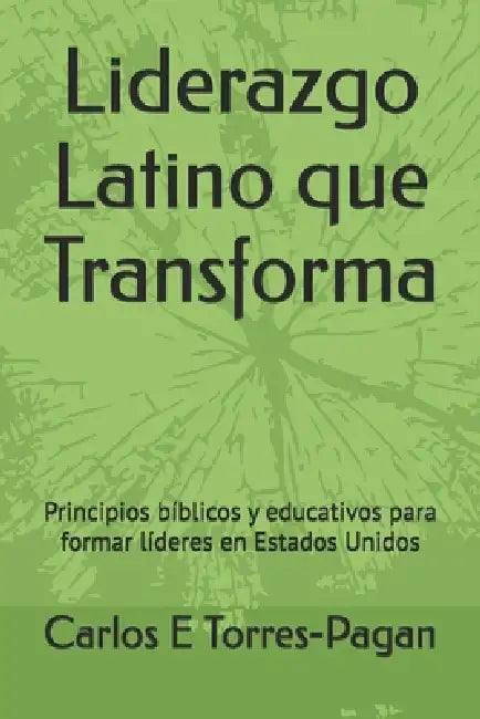 Liderazgo Latino Que Transforma