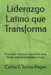 Liderazgo Latino Que Transforma