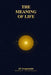 Meaning of life by Jp Longenecker