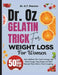 Dr. Oz Pink Gelatin Trick For weight loss For women: Burn Stubborn Fat, Crush Cravings, and Boost Energy-Easy Recipes and Meal Plans for Those Who've by O. T. Peasrson
