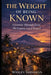 The Weight of Being Know: A Journey Through Lives We Cannot Leave Behind by Wesley Sassaman