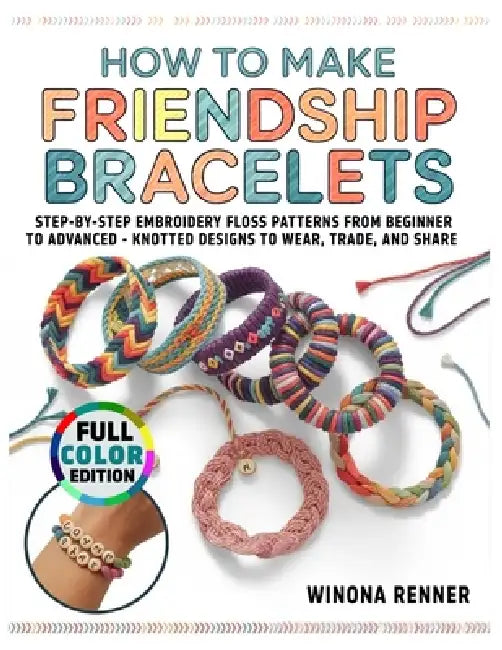 How To Make Friendship Bracelets