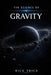 The Science Of Gravity