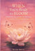 When You're Ready to Bloom: Embracing the Journey of Continuous Growth and Transformation by Rotimi Bruce