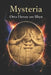 Mysteria: STORIA DELLE DOTTRINE SEGRETE, RITI MISTICI delle RELIGIONI ANTICHE e degli ORDINI SEGRETI Medievali e Moderni by Nicolina Lettieri, Otto Henne Am Rhyn