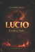 Lucio: Il verbo del Padre by Giuseppe Trupia