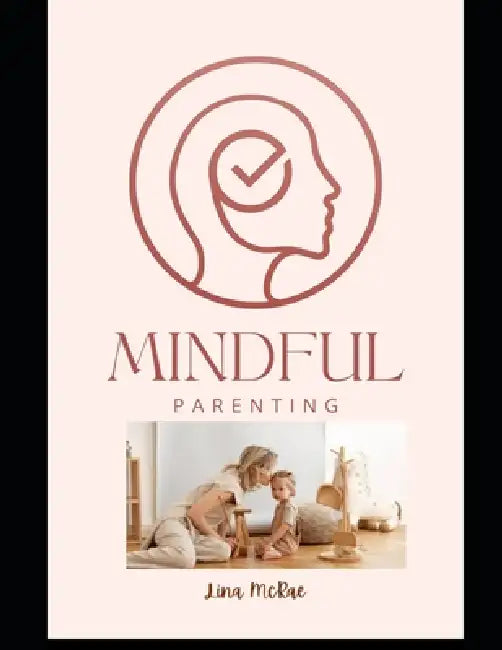 Mindfull Parenting Course by Lina McRae