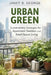 Urban Green: Sustainability strategies specifically for apartment dwellers and small-space living by Janet B. George