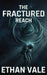 The Fractured Reach by Ethan Vale