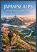 JAPANESE ALPS Spring Hiking Guide 2026: Your Guide to Top Spring Hiking Trails, Mountain Routes, Nature Walks, Scenic Valleys, Hidden Gems & Outdoor A by Joanne P. Brodbeck