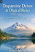 Dopamine Detox & Digital Reset (2026 Edition): Break Phone Addiction, Reclaim Focus, and Reset Your Brain in 30 Days by Julian Stillwater