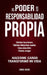 El Poder de la Responsabilidad Propia: Una Guía Práctica de Liderazgo, Disciplina y Crecimiento Personal by Jorge Abud