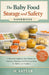 The Baby Food Storage and Safety Handbook: A Practical Guide for New Parents on Freezing, Thawing, and Preserving Homemade Meals for Babies and Toddle by H. Sattar