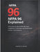 NFPA 96 Explained: A Practical Guide to NFPA 96 Code, Compliance, Inspection, and Commercial Kitchen Fire Protection by Daniel H. Krohn