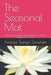 The Seasonal Mat: Practising Yoga with Energy, Intelligence, and the Rhythm of the Year by Andrea 'साम&# Goreham