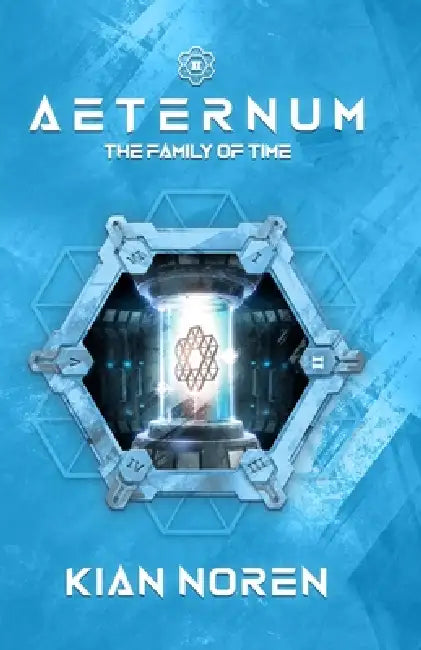 Aeternum II: The Family of Time by Andrea Rosenberg, Kian Noren