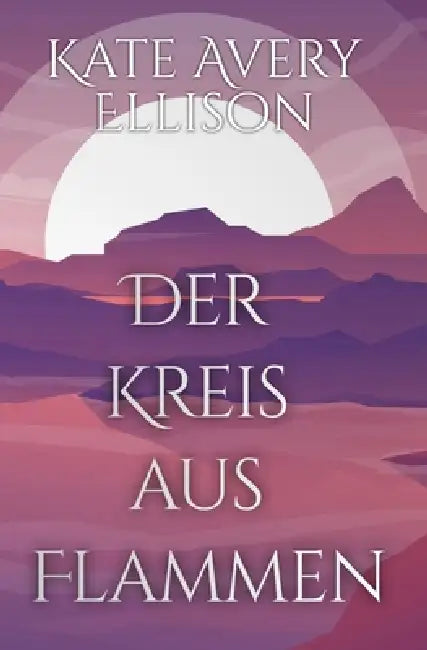 Der Kreis aus Flammen by Stephan Waba, Kate Avery Ellison