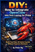 DIY: How to Integrate OpenClaw into Your Laptop for Free Vol 3: Build Your Own AI Control System Without Expensive Hardware by Peter Ng