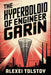 The Hyperboloid of Engineer Garin: A New Translation by Sergei Tzaverin, Alexei Tolstoy