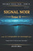 SIGNAL NOIR - Tome II: La Cartographie des Mensonges by Jules Oka