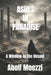 Ashes in Paradise: A Window to the Unsaid by Aboli Moezzi