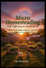 Micro Homesteading: Self-Sufficiency in Small Spaces Grow Food, Raise Animals, and Live Sustainably on Less Than 1/4 Acre by Solomon Feln