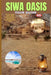 Siwa Oasis Tour Guide 2026: Discover Egypt's Desert Jewel: Culture, Adventure, and Timeless Tranquility in Siwa Oasis by Wumyt Lopez