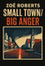 Small Town / Big Anger by Zoë Roberts