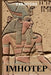 Imhotep: History of Medicine in Ancient Egypt (Before Hippocrates) by Eva Myers