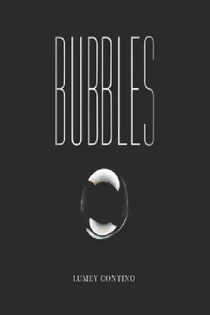 Bubbles by Lumey Contino Capote