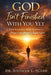 God Isn't Finished with You Yet: What Keturah's Story Teaches Us About God's Power to Begin Again by Jennifer L. Agard