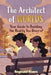 The Architect of Worlds: Your Guide to Building the Reality You Deserve by Reginald Rivers