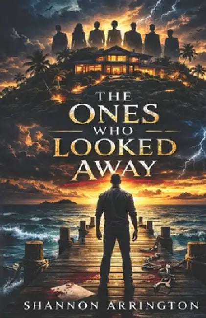 The ones who looked away by Shannon M. Arrington