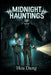 Midnight Hauntings: The Locke Estate Case by Dang Hoa