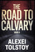 The Road to Calvary - Book Two: The Eighteenth Year: A New Translation by Sergei Tzaverin, Alexei Tolstoy