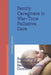 Family Caregivers in War-Time Palliative Care: Supporting Informal Care Networks During Conflict by Caruntu Adriana