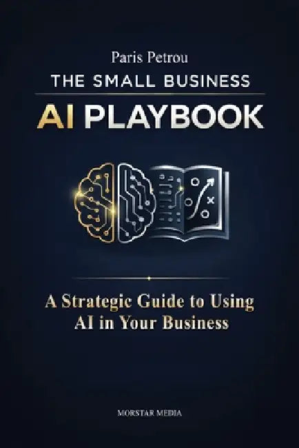 The Small Business AI Playbook by Paris Petrou