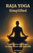 RAJA YOGA Simplified by A. R. Sarkar
