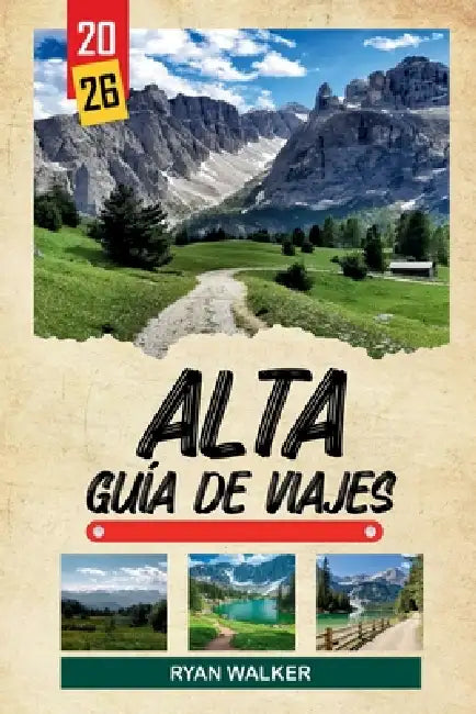 Guía De Viaje Alta 2026